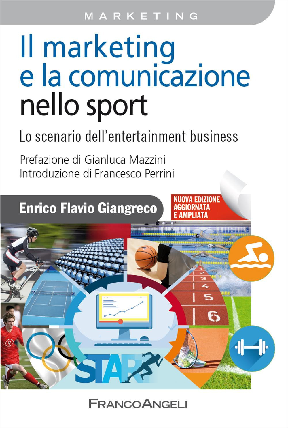 Il marketing e la comunicazione nello sport. Lo scenario dell'entertainment business. Nuova ediz.