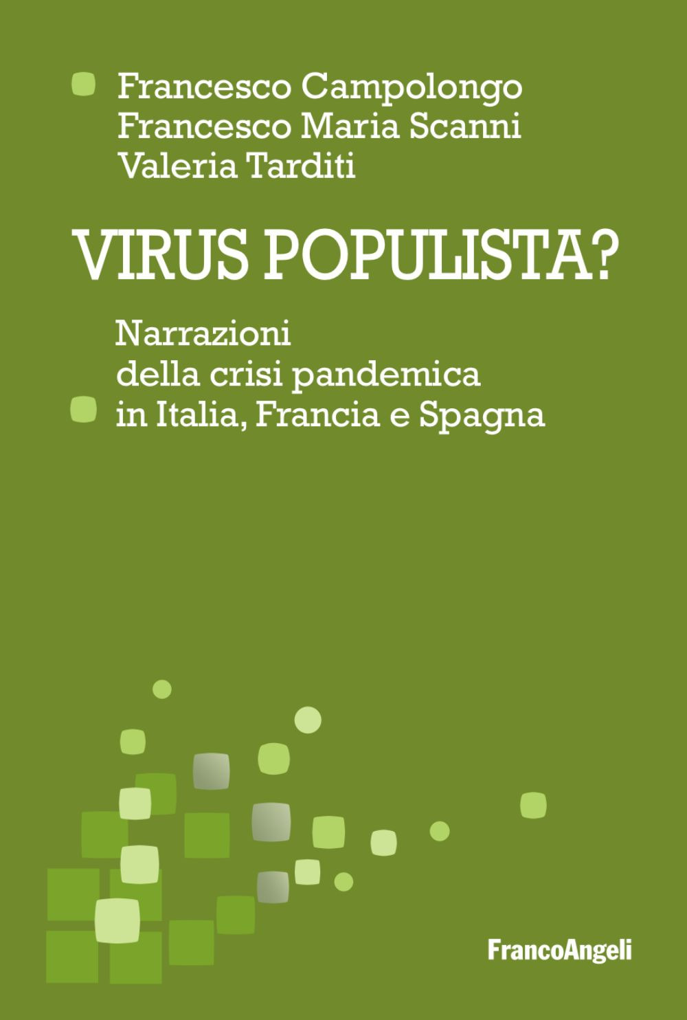 Virus populista? Narrazioni della crisi pandemica in Italia, Francia e Spagna