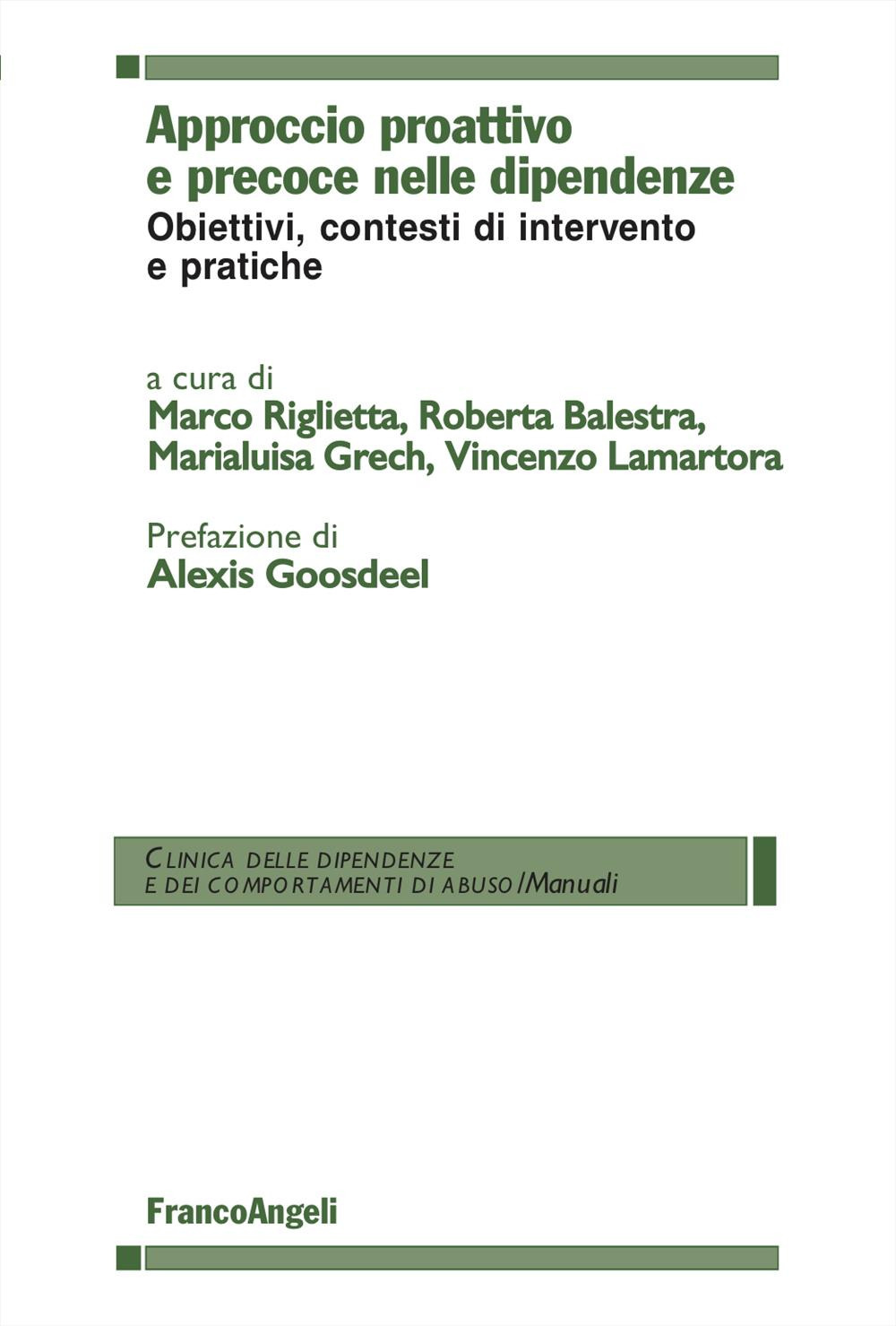 Approccio proattivo e precoce nelle dipendenze. Obiettivi, contesti di intervento e pratiche