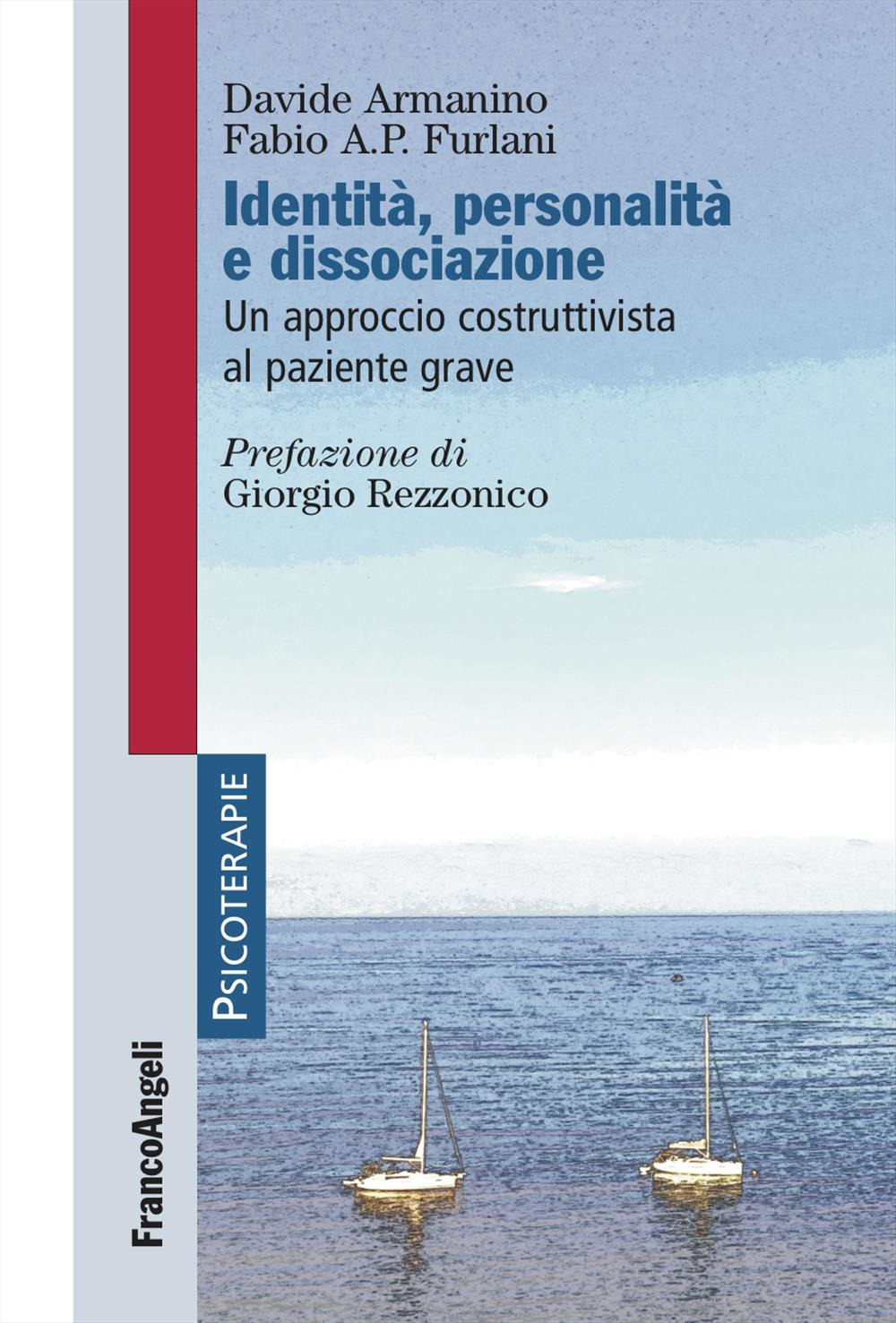 Identità, personalità e dissociazione. Un approccio costruttivista al paziente grave