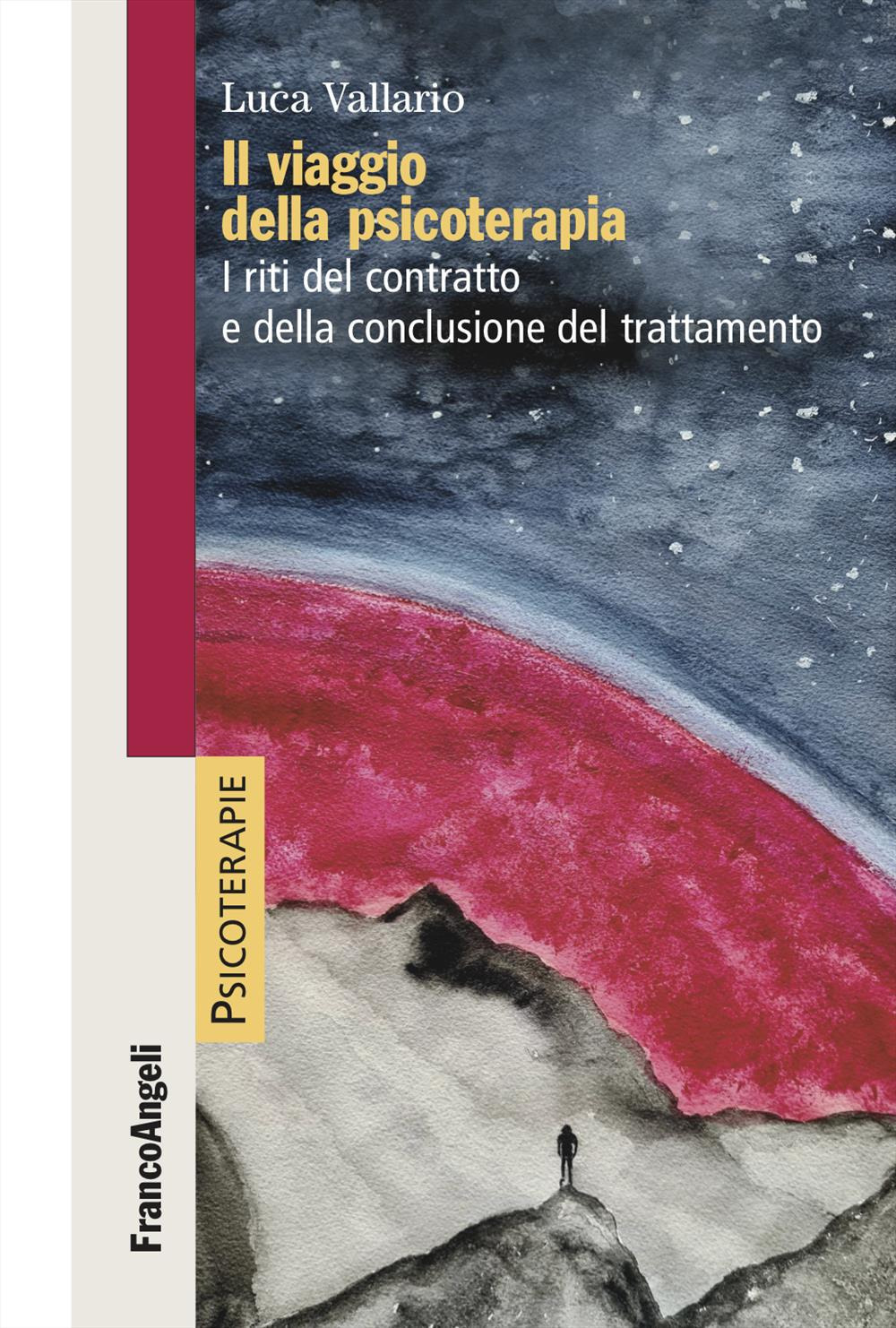 Il viaggio della psicoterapia. I riti del contratto e della conclusione del trattamento