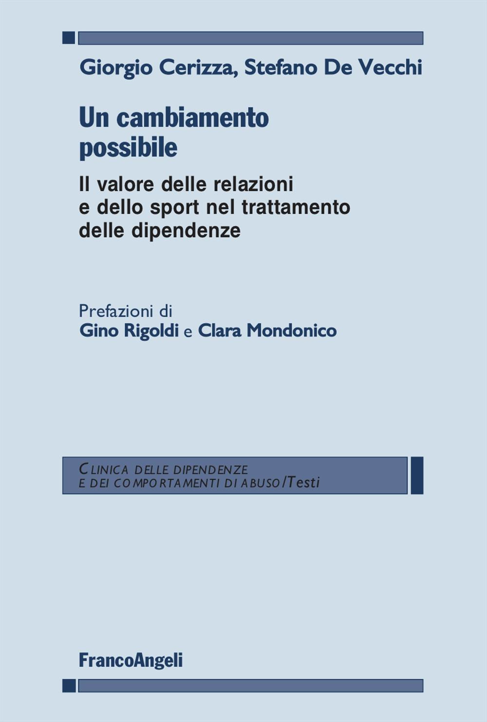 Un cambiamento possibile. Il valore delle relazioni e dello sport nel trattamento delle dipendenze