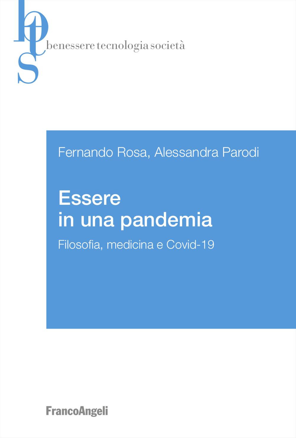 Essere in una pandemia. Filosofia, medicina e Covid-19