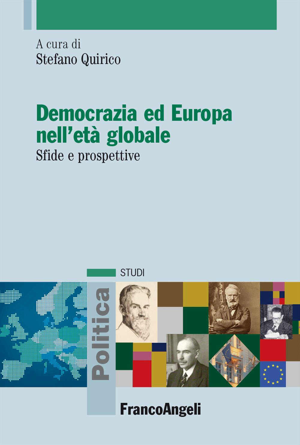 Democrazia ed Europa nell'età globale. Sfide e prospettive