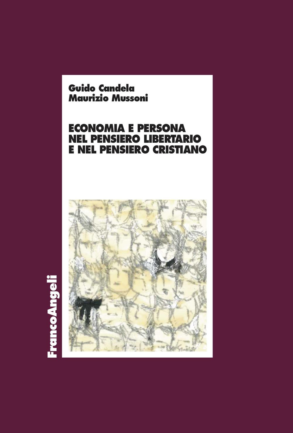 Economia e persona nel pensiero libertario e nel pensiero cristiano