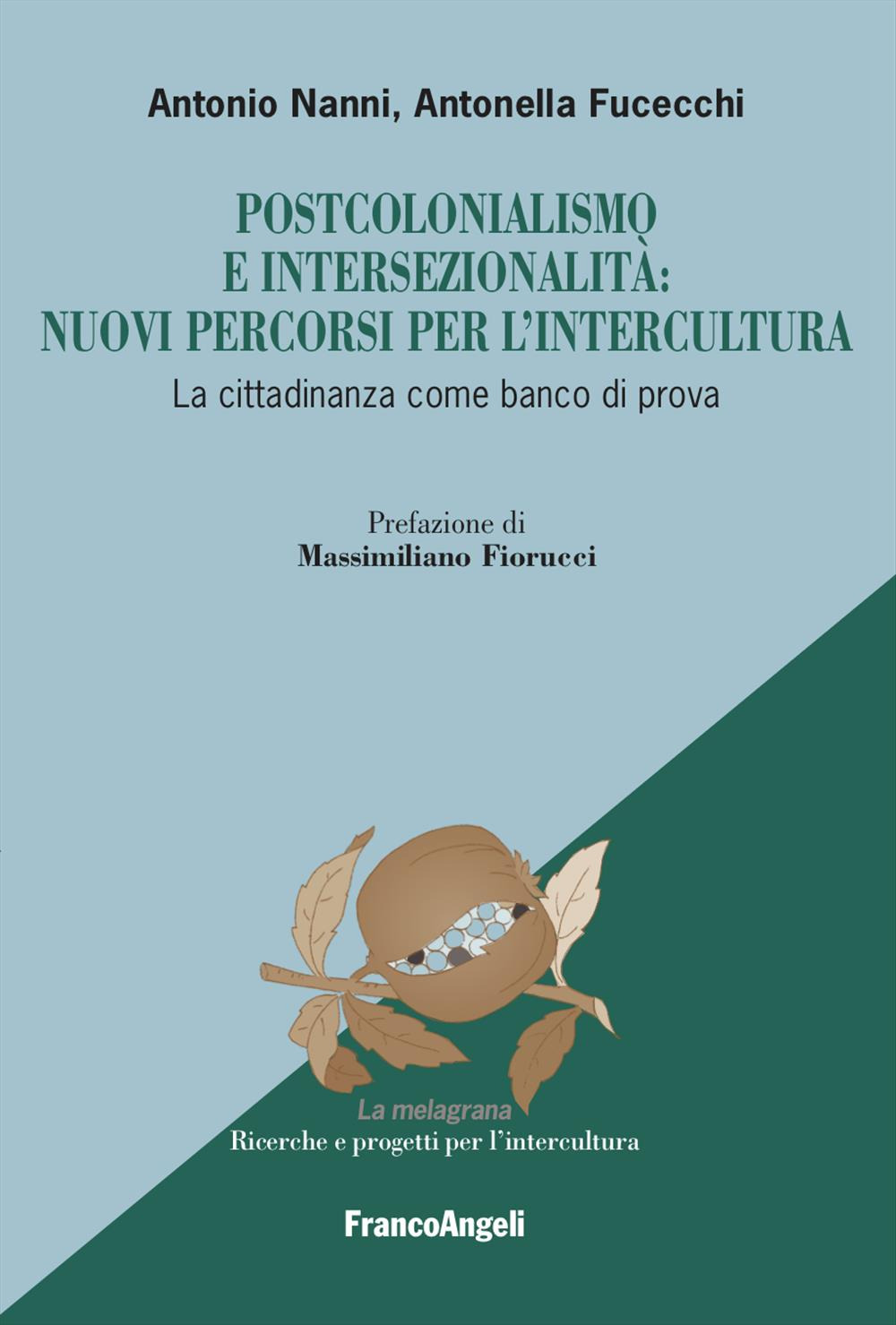 Postcolonialismo e intersezionalità: nuovi percorsi per l'intercultura. La cittadinanza come banco di prova