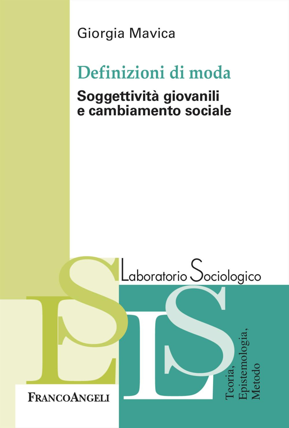 Definizioni di moda. Soggettività giovanili e cambiamento sociale