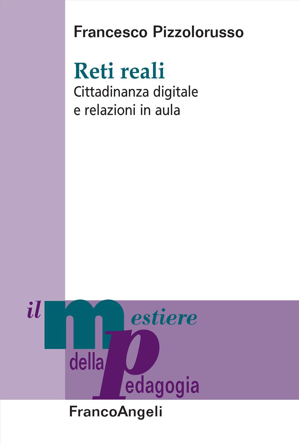 Reti reali. Cittadinanza digitale e relazioni in aula