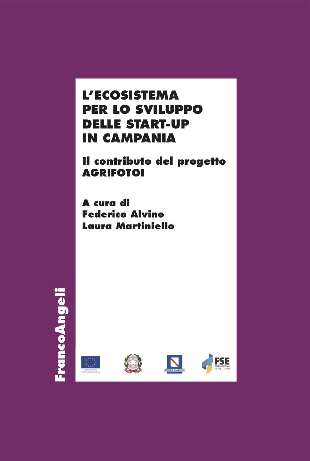 L'ecosistema per lo sviluppo delle start-up in Campania. Il contributo del progetto AGRIFOTOI