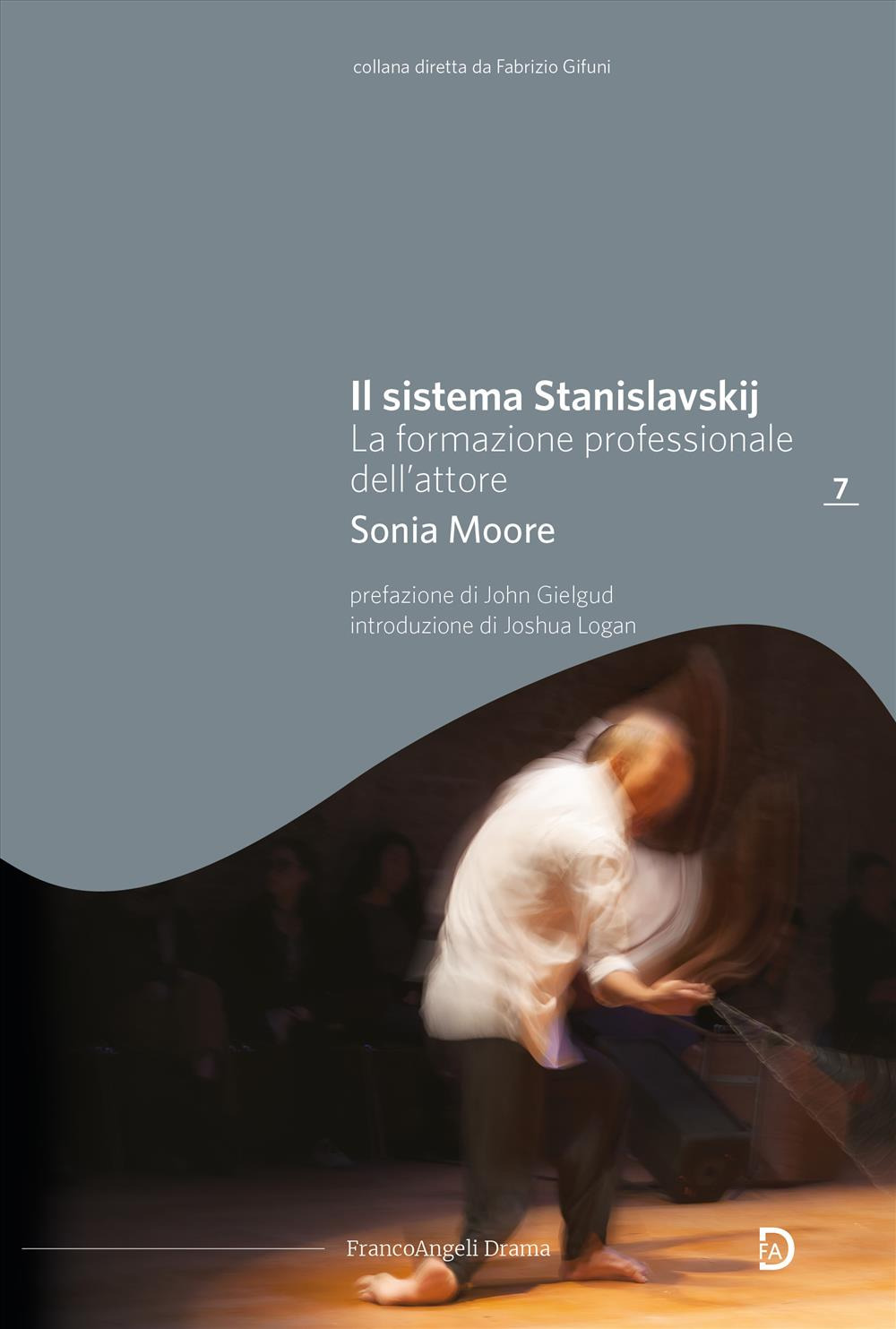 Il sistema Stanislavskij. La formazione professionale dell'attore
