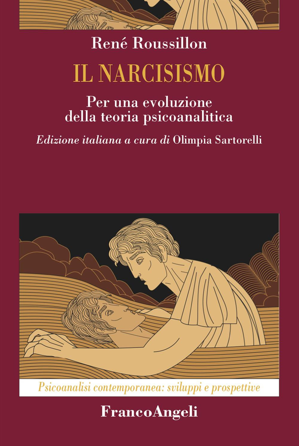 Il narcisismo. Per una evoluzione della teoria psicoanalitica