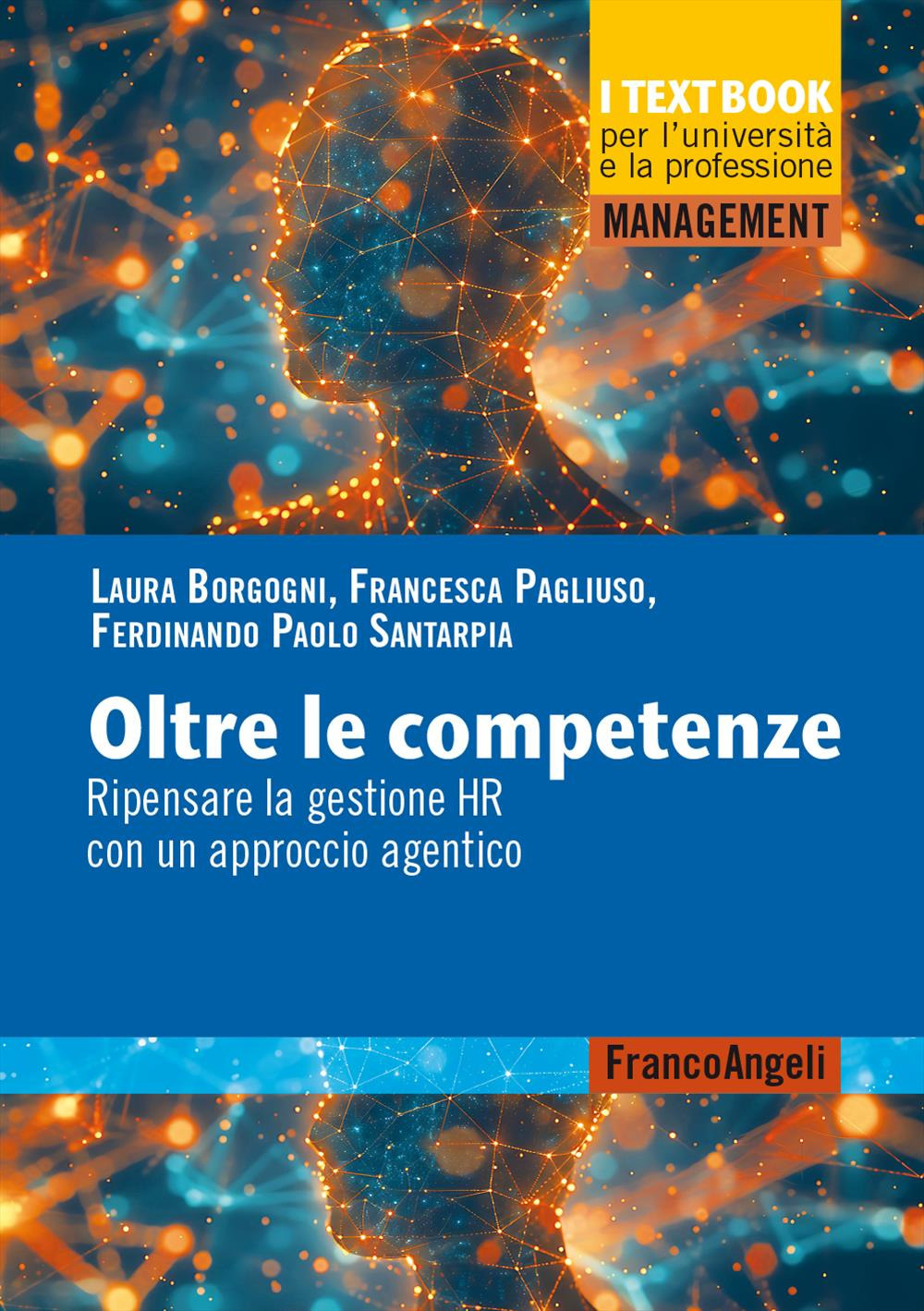 Oltre le competenze. Ripensare la gestione HR con un approccio agentico