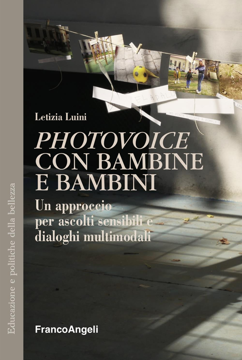 «Photovoice» con bambine e bambini. Un approccio per ascolti sensibili e dialoghi multimodali