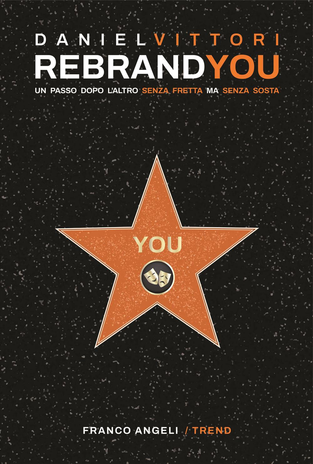 Rebrandyou. Un passo dopo l'altro senza fretta ma senza sosta