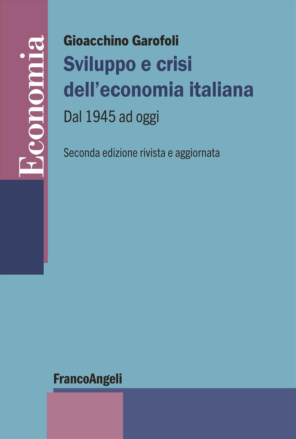 Sviluppo e crisi dell'economia italiana. Dal 1945 ad oggi