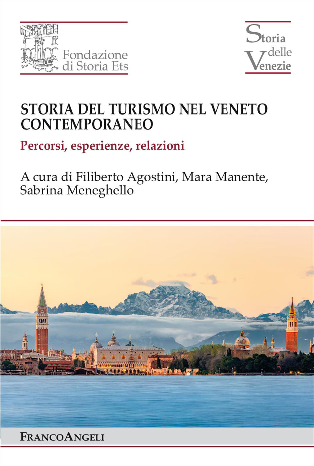 Storia del turismo nel Veneto contemporaneo. Percorsi, esperienze, relazioni