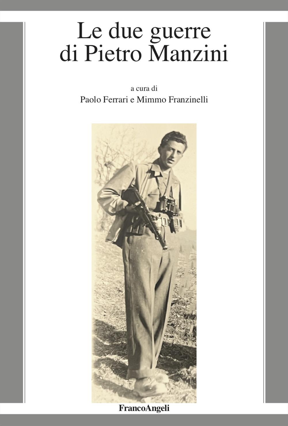 Le due guerre di Pietro Manzini