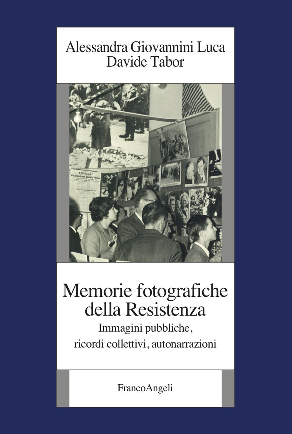 Memorie fotografiche della Resistenza