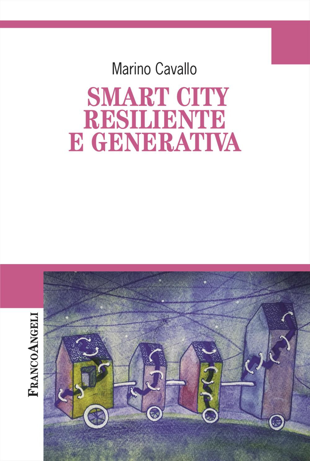 Smart city resiliente e generativa