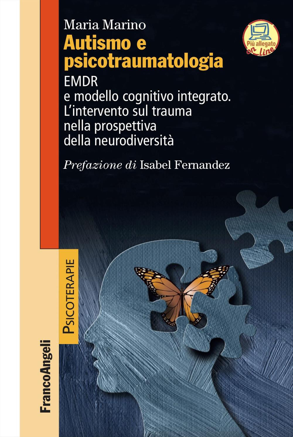Autismo e psicotraumatologia. EMDR e modello cognitivo integrato. L'intervento sul trauma nella prospettiva della neurodiversità. Con espansione online