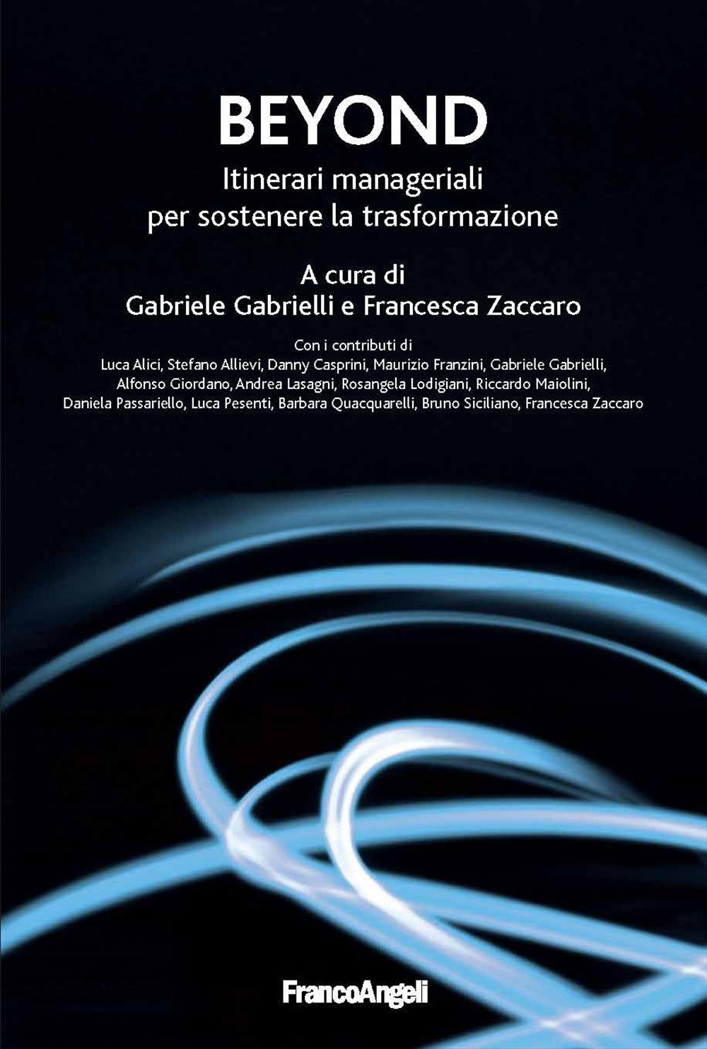 Beyond. Itinerari manageriali per sostenere la trasformazione