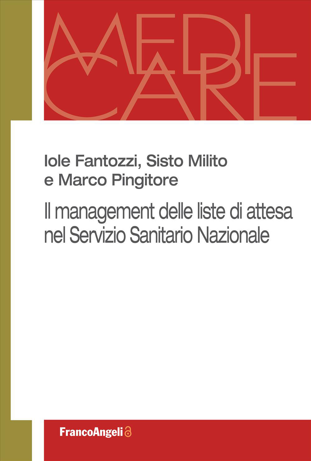 Il management delle liste di attesa nel Servizio Sanitario Nazionale