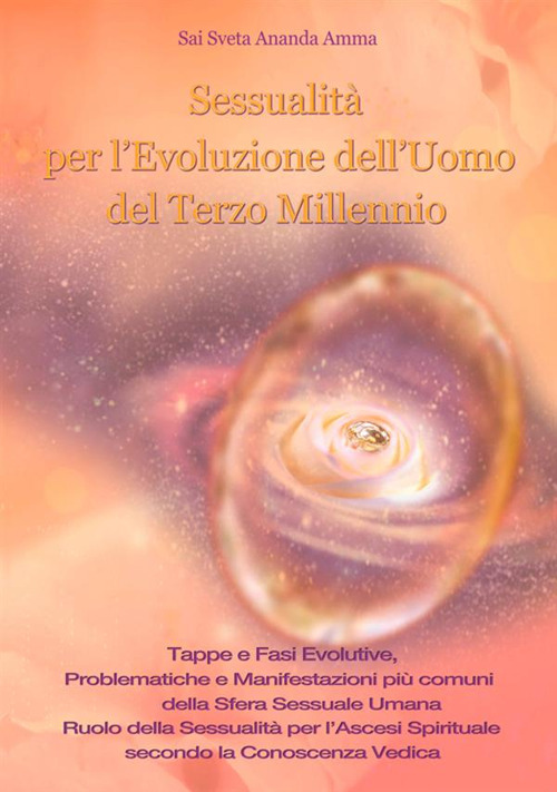 Sessualità per l'evoluzione dell'uomo del terzo millennio