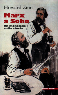 Marx a Soho. Un monologo sulla storia