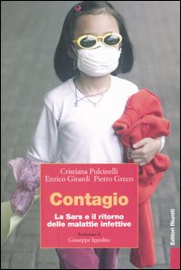 Contagio. La Sars e il ritorno delle malattie infettive