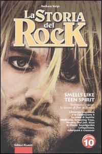 La storia del rock. Vol. 10: Smells like teen spirit