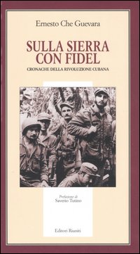 Sulla Sierra con Fidel. Cronache della rivoluzione cubana