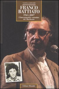 Franco Battiato 1965-2007. L'interminabile cammino del Musikante