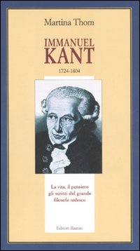 Immanuel Kant 1724-1804. Ediz. illustrata