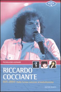 Riccardo Cocciante 1971-2007. Dalla forma-canzone al melodramma