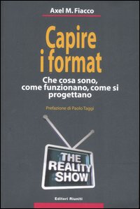 Capire i format. Che cosa sono, come funzionano, come si progettano