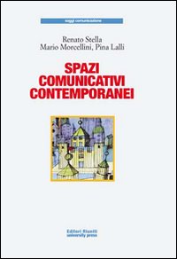 Spazi comunicativi contemporanei