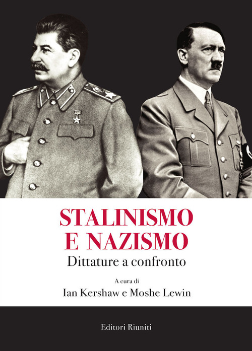 STALINISMO E NAZISMO - DITTATURE A CONFRONTO