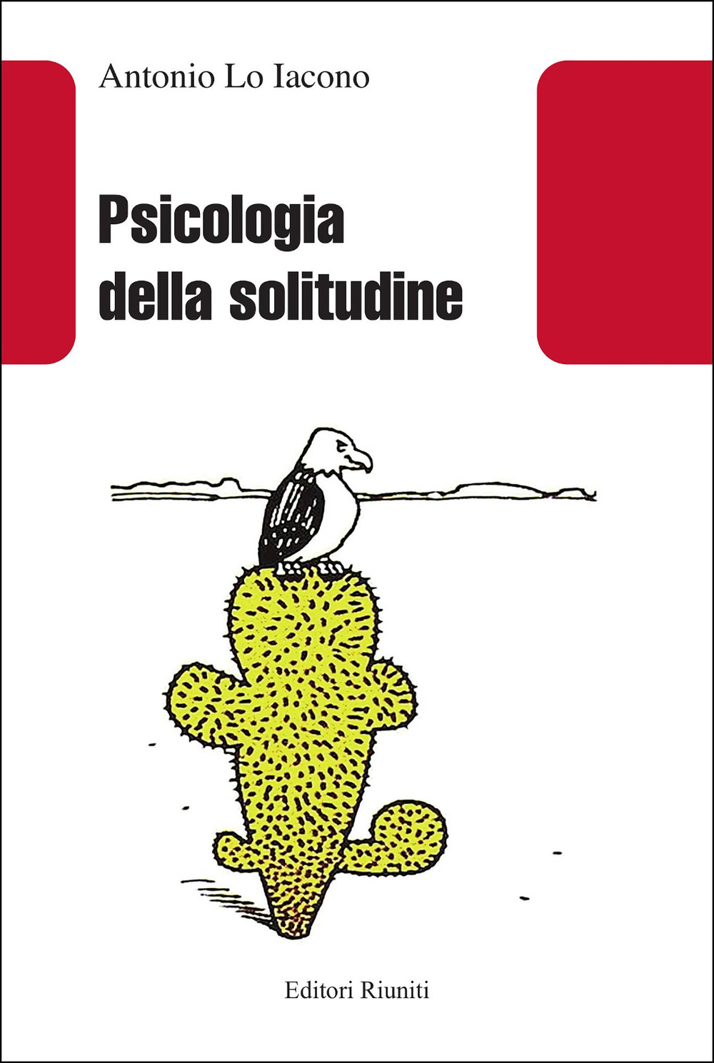 Psicologia della solitudine. Nuova ediz.