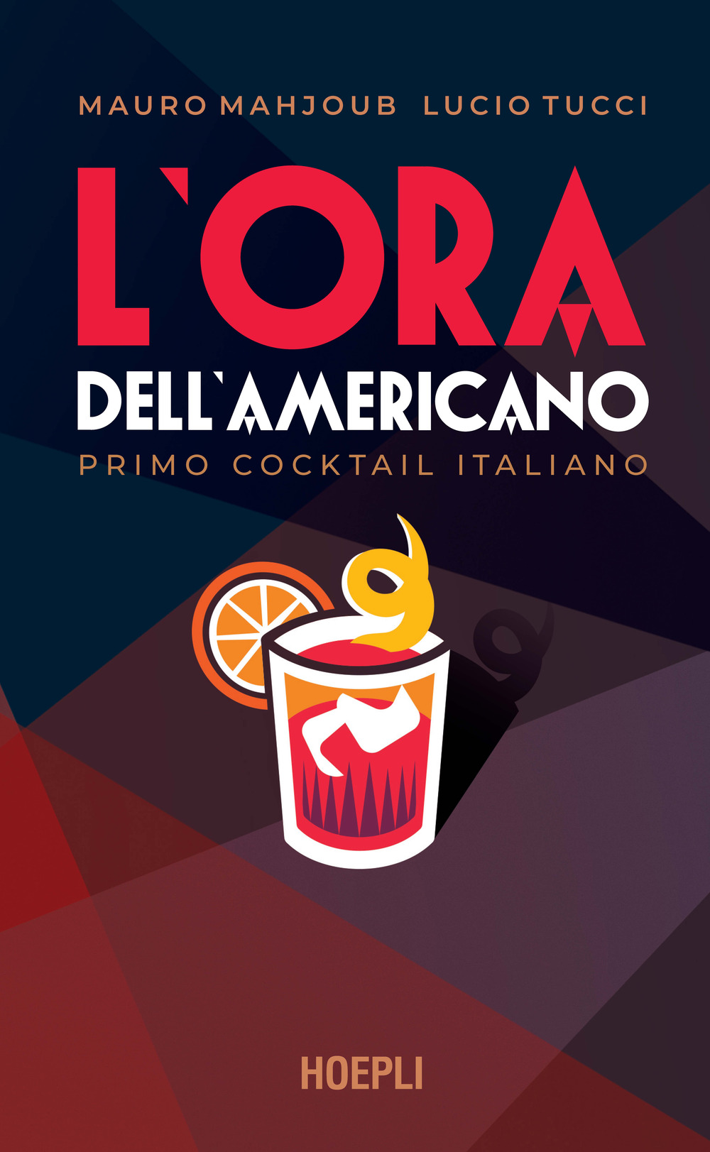 L'ora dell'Americano. Primo cocktail italiano