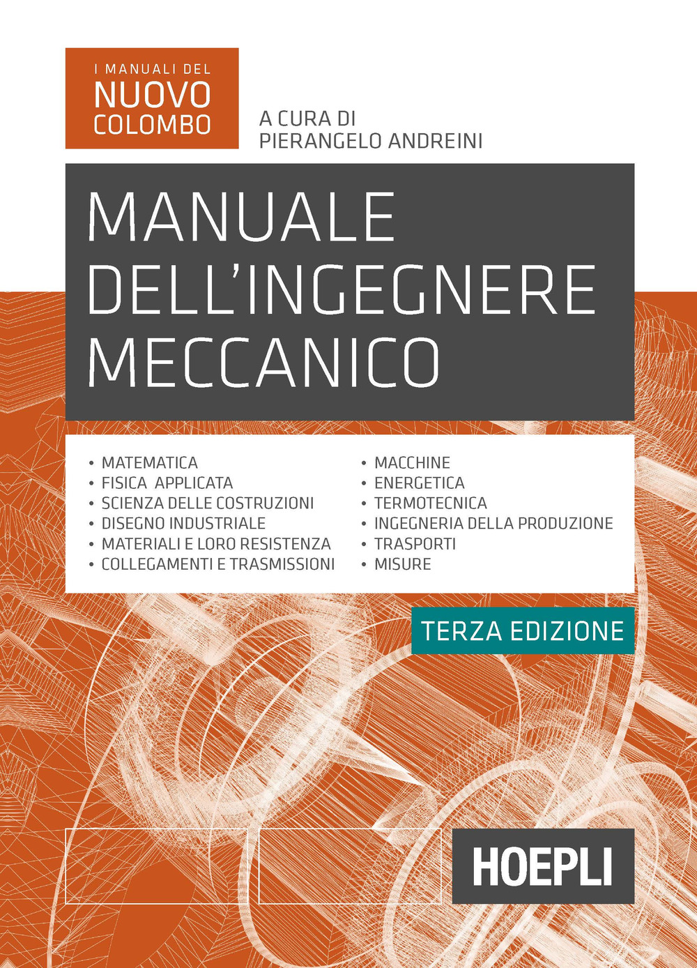 Manuale dell'ingegnere meccanico. Nuova ediz.