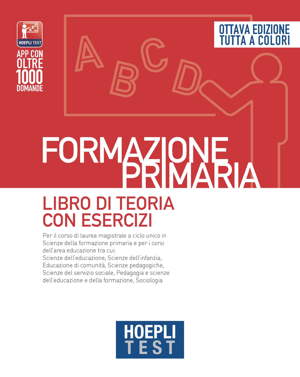 Hoepli test. Formazione primaria. Libro di teoria con esercizi. Nuova ediz.