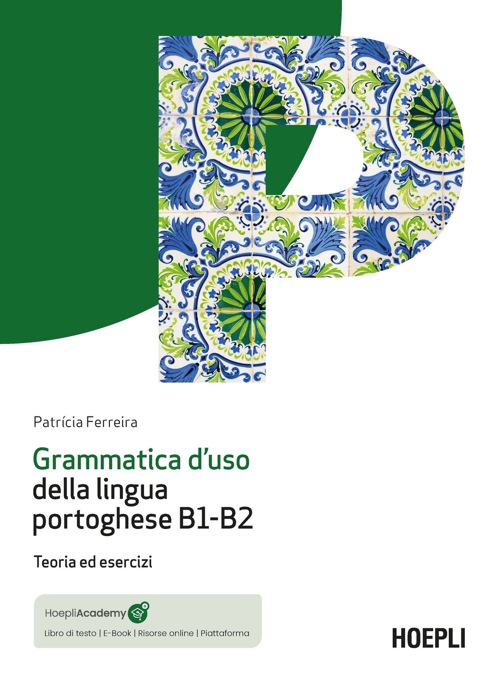 Grammatica d'uso della lingua portoghese B1-B2. Teoria ed esercizi. Con mp3 online