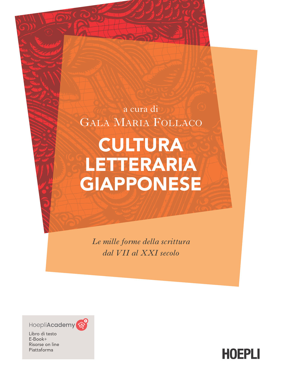 Cultura letteraria giapponese. Le mille forme della scrittura dal VII al XXI secolo