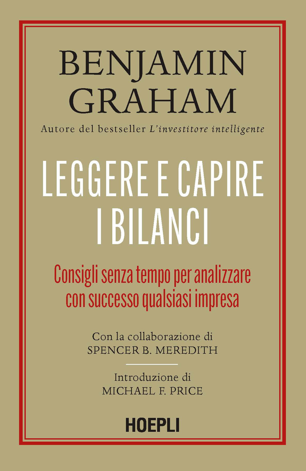 Leggere e capire i bilanci. Consigli senza tempo per analizzare con successo qualsiasi impresa