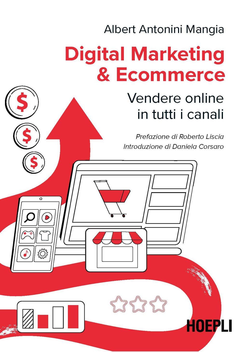 Digital marketing & ecommerce. Vendere online in tutti i canali