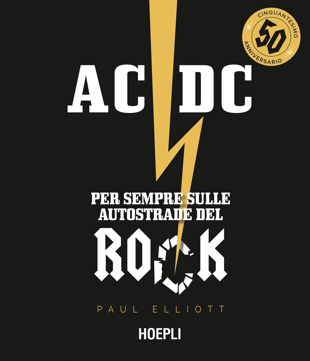 AC/DC. Per sempre sulle autostrade del rock