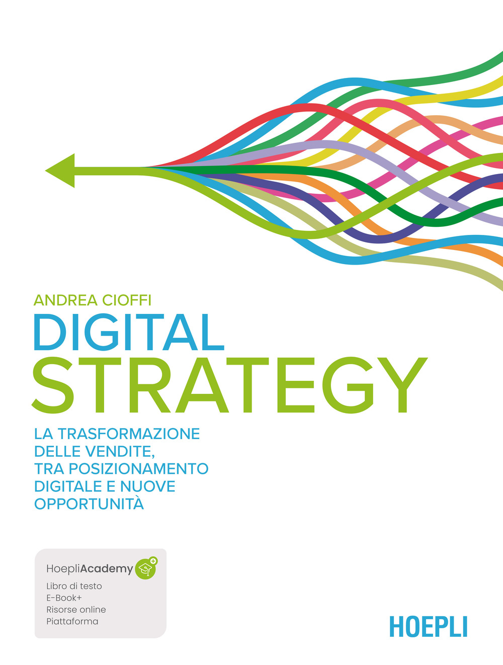 Digital strategy. La trasformazione delle vendite tra posizionamento digitale e nuove opportunità