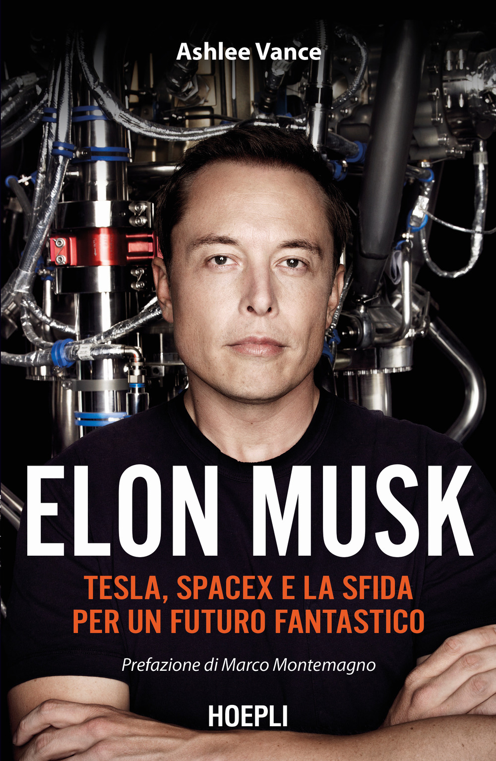 Elon Musk. Tesla, SpaceX e la sfida per un futuro fantastico