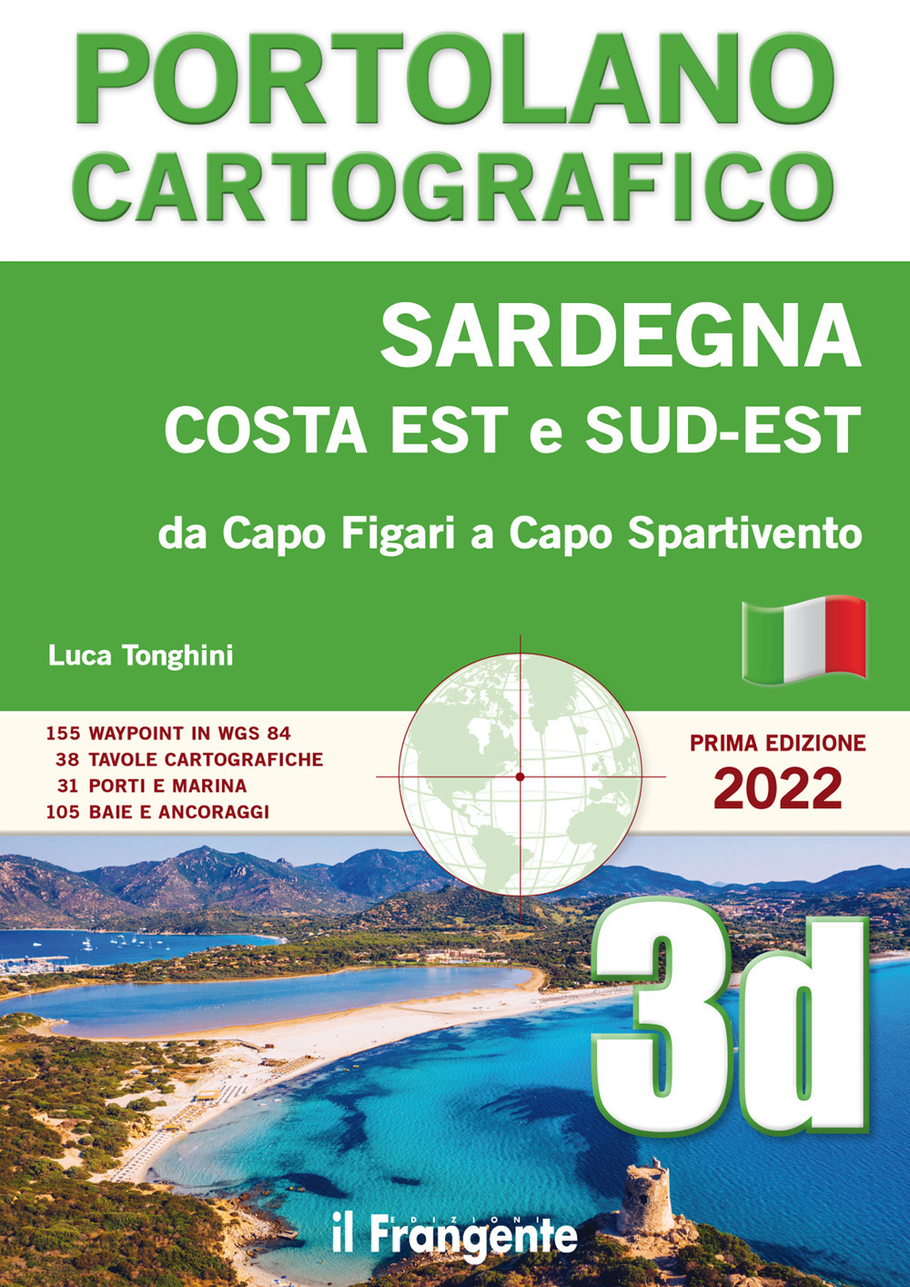 Sardegna costa est sud-est. Da Capo Figari a Capo Spartivento. Portolano cartografico. Vol. 3D