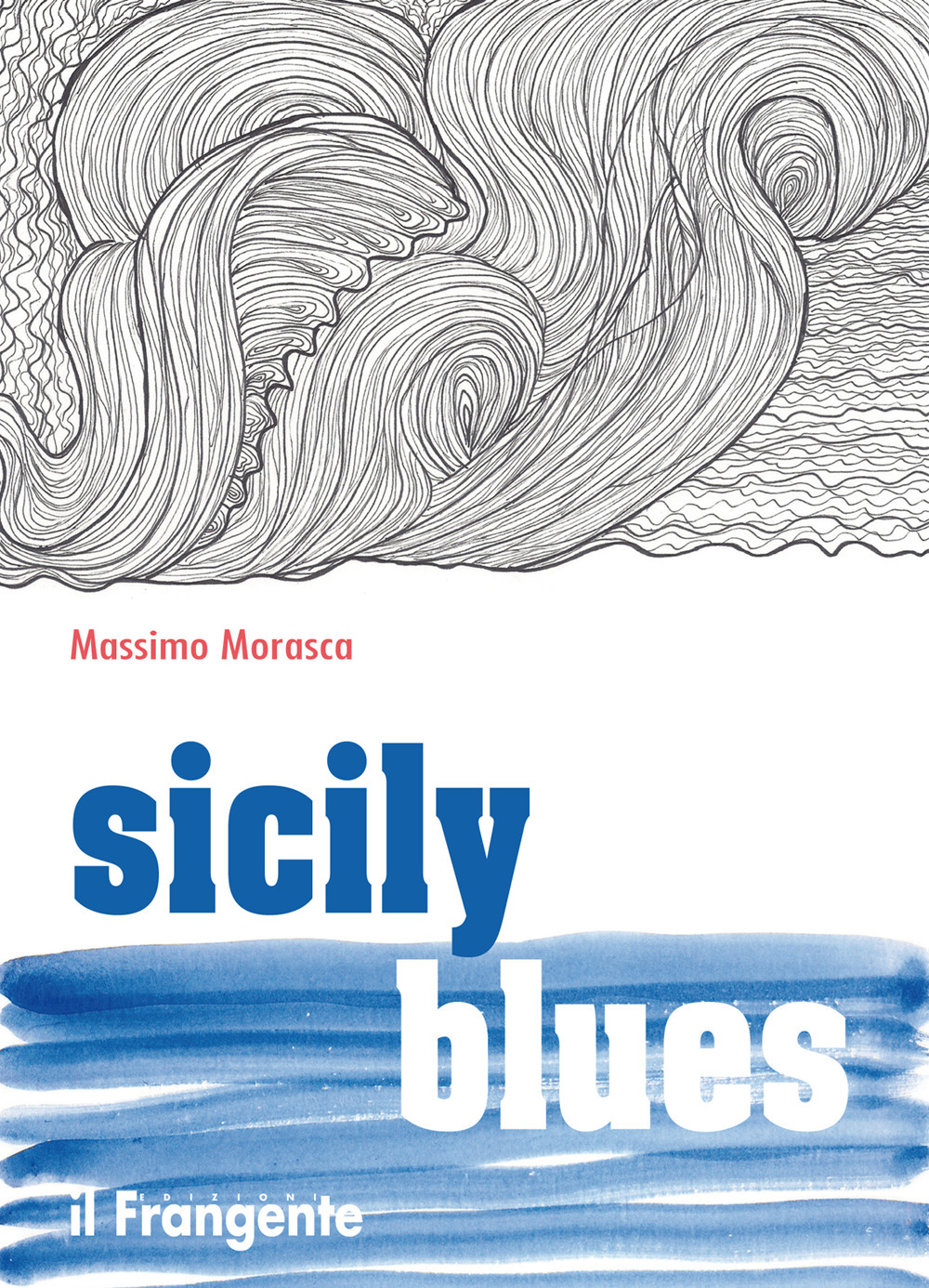 Sicily blues. Ediz. italiana